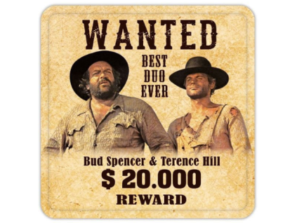 Podtácek Bud Spencer and Terence Hill Wanted 10x10cm